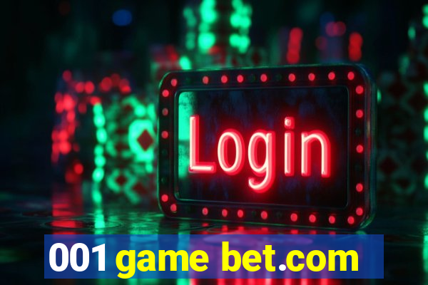 001 game bet.com